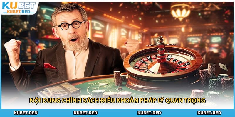 Nội dung chính sách điều khoản pháp lý quan trọng